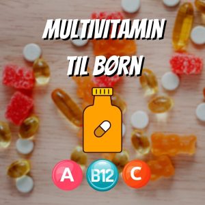 Multivitamin til børn